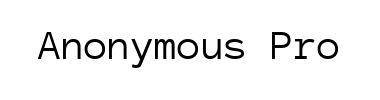 Schrift Anonymous Pro