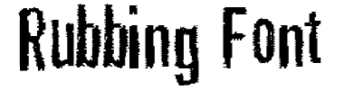 Schrift Rubbing Font