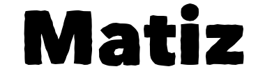 Schrift Matiz