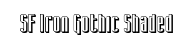 Schrift SF Iron Gothic Shaded