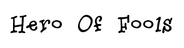 Schrift Hero Of Fools