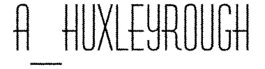 Schrift a_HuxleyRough