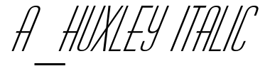 Schrift a_Huxley Italic