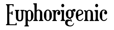 Schrift Euphorigenic